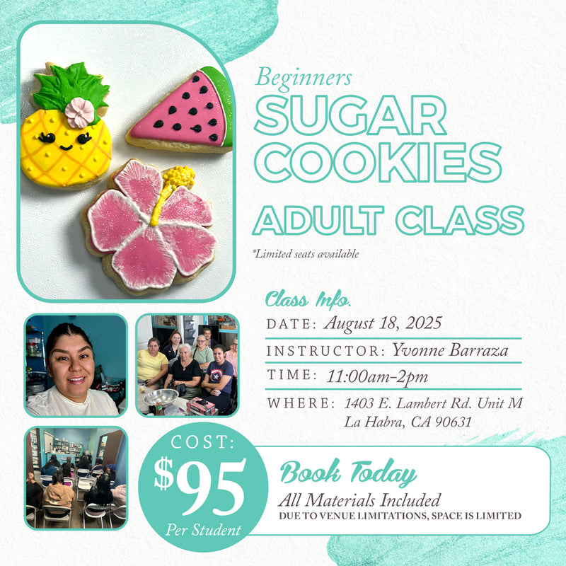 Monday, August 18-Beginner Friendly Sugar Cookie Class-Adult Workshop-LA HABRA LOCATION