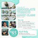 Tuesday, August 26-Cupcake & Chocolate Treat Bundle Class-Adult Workshop-LA HABRA LOCATION