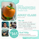 Saturday, September 27-Carved Pumpkin Fondant Cake Class-Adult Workshop-LA HABRA LOCATION